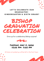 BISHOP GRADUATION CELEBRATION!
